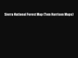 Download Sierra National Forest Map (Tom Harrison Maps) Free Books