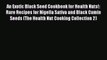 Download An Exotic Black Seed Cookbook for Health Nuts!: Rare Recipes for Nigella Sativa and