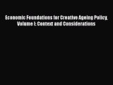 [PDF] Economic Foundations for Creative Ageing Policy Volume I: Context and Considerations