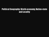 [PDF] Political Geography: World-economy Nation-state and Locality [Read] Online