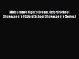 [Download] Midsummer Night's Dream: Oxford School Shakespeare (Oxford School Shakespeare Series)