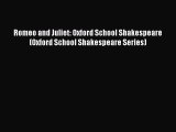 [Download] Romeo and Juliet: Oxford School Shakespeare (Oxford School Shakespeare Series) PDF