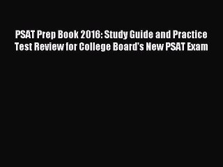 [Download] PSAT Prep Book 2016: Study Guide and Practice Test Review for College Board's New