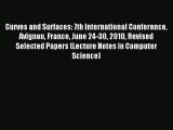 Download Curves and Surfaces: 7th International Conference Avignon France June 24-30 2010 Revised