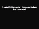 [Download] Essential TOEFL Vocabulary (flashcards) (College Test Preparation) PDF Online