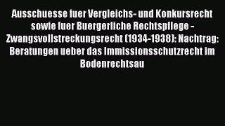 Read Ausschuesse fuer Vergleichs- und Konkursrecht sowie fuer Buergerliche Rechtspflege - Zwangsvollstreckungsrecht