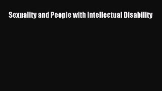 Download Sexuality and People with Intellectual Disability Ebook Online