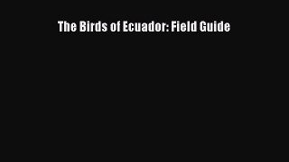Read Books The Birds of Ecuador: Field Guide PDF Free