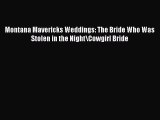 Read Montana Mavericks Weddings: The Bride Who Was Stolen in the Night\Cowgirl Bride Ebook