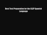 [Download] Best Test Preparation for the CLEP Spanish Language PDF Online