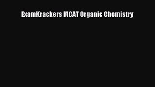 [Download] Examkrackers: MCAT Organic Chemistry PDF Online