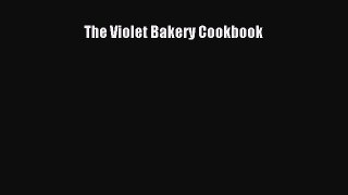 Read The Violet Bakery Cookbook Ebook Free