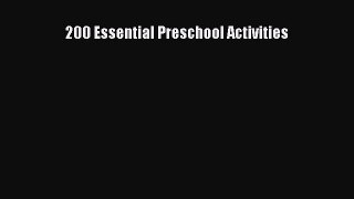 Read 200 Essential Preschool Activities Ebook Free
