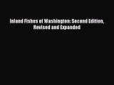 Read Books Inland Fishes of Washington: Second Edition Revised and Expanded ebook textbooks