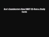 [Download] Ace's Exambusters New GMAT CD-Rom & Study Cards Read Free