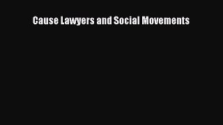 Read Cause Lawyers and Social Movements Ebook Free