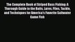 Read Books The Complete Book of Striped Bass Fishing: A Thorough Guide to the Baits Lures Flies