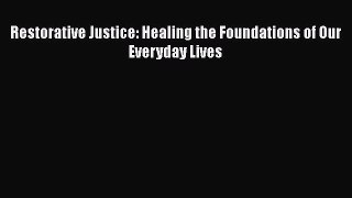 [Read] Restorative Justice: Healing the Foundations of Our Everyday Lives E-Book Free