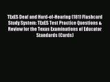 [Download] TExES Deaf and Hard-of-Hearing (181) Flashcard Study System: TExES Test Practice