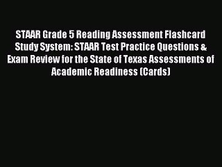 [Download] STAAR Grade 5 Reading Assessment Flashcard Study System: STAAR Test Practice Questions