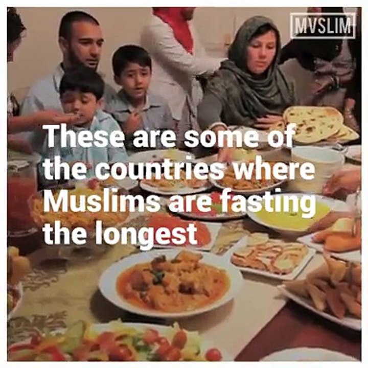 These are some of the Countries where Muslims are fasting the Longest!