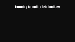 Read Learning Canadian Criminal Law PDF Online