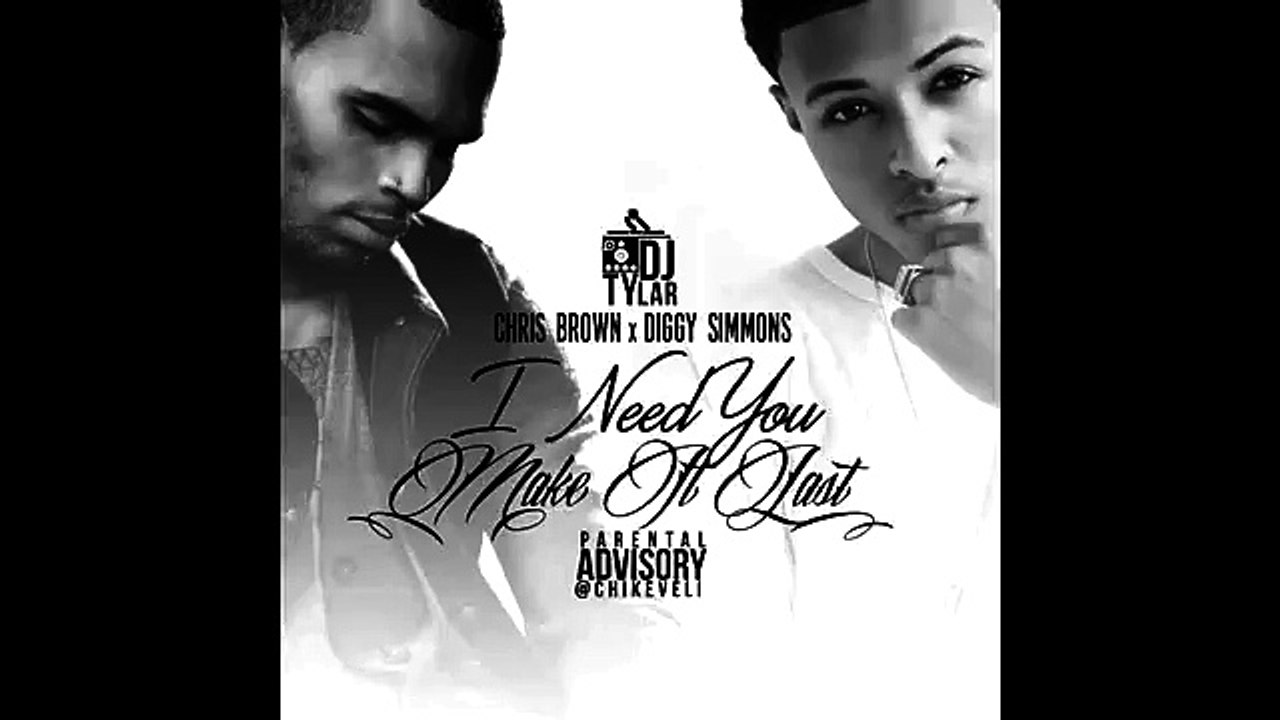 Chris Brown Ft. Diggy Simmons - I Need You