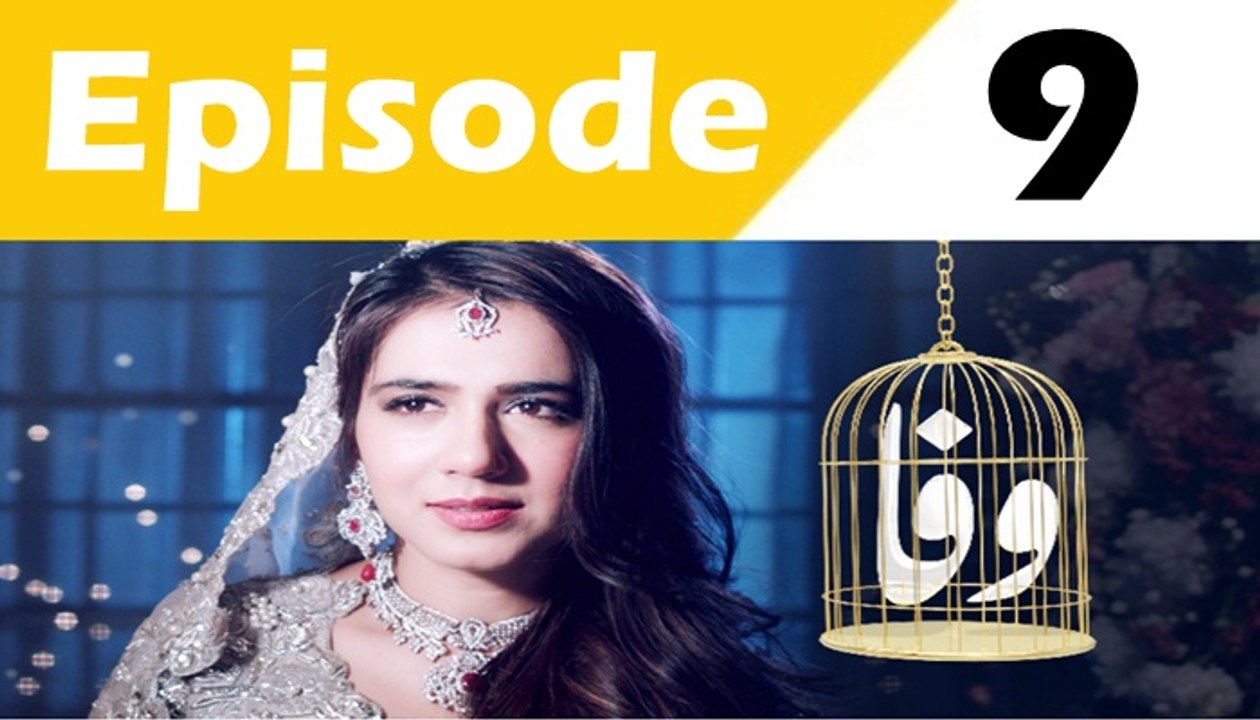 Wafa - Episode 9 full