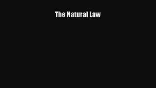 Read The Natural Law Ebook Free