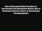 Read Atlas of Ultrasound-Guided Procedures in Interventional Pain Management (Nariuze Atlas
