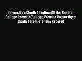 PDF University of South Carolina: Off the Record - College Prowler (College Prowler: University