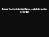 Read Secure Electronic Voting (Advances in Information Security) Ebook Free