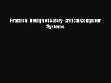 Read Practical Design of Safety-Critical Computer Systems PDF Online