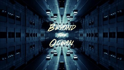 BEYOND THE OCEAN - Infernal Affairs