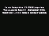 Read Pattern Recognition: 27th DAGM Symposium Vienna Austria August 31 - September 2 2005 Proceedings