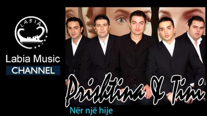 Prishtina &Tini - Ner ni hije