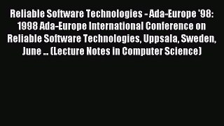 Read Reliable Software Technologies - Ada-Europe '98: 1998 Ada-Europe International Conference