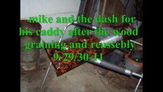 dash rerassembly after woodgraining for the caddy 9-29-11