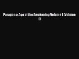 [Download] Paragons: Age of the Awakening Volume I (Volume 1)  Read Online
