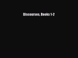 Read Discourses Books 1-2 Ebook Free