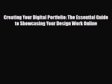 [PDF] Creating Your Digital Portfolio: The Essential Guide to Showcasing Your Design Work Online