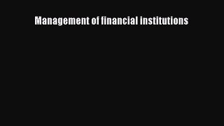 [Read PDF] Management of financial institutions Ebook Free