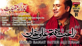 Hum Faqeeron Ka Bu - Rahat Fateh Ali Khan
