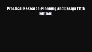 Read Book Practical Research: Planning and Design (11th Edition) ebook textbooks
