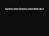 Read Books Fearless Jones (Fearless Jones Novel No.1) ebook textbooks