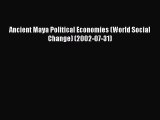 Read Ancient Maya Political Economies (World Social Change) (2002-07-31) Ebook Free