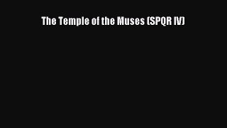 Read Books The Temple of the Muses (SPQR IV) ebook textbooks