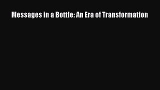 [Read] Messages in a Bottle: An Era of Transformation ebook textbooks