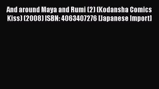 Read And around Maya and Rumi (2) (Kodansha Comics Kiss) (2008) ISBN: 4063407276 [Japanese