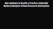 Read Anti-oxidants In Health & Practice: Index And Medical Analysis Of New Research Information